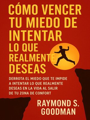 cover image of Cómo Vencer tu Miedo de Intentar lo que Realmente Deseas